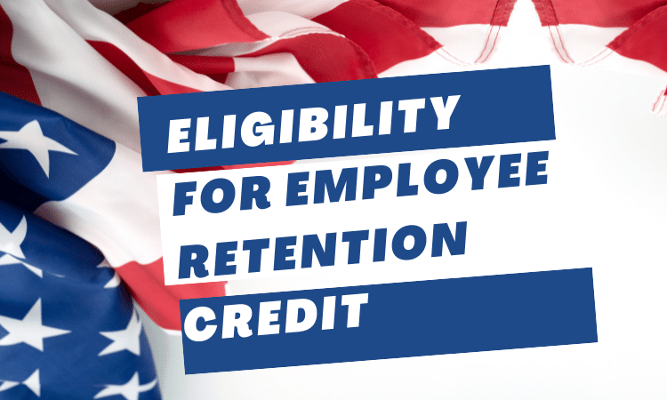 eligibility for employee retention credit