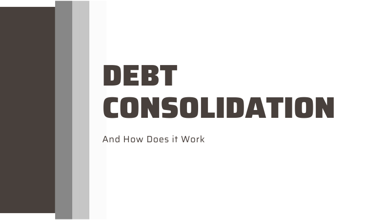 what is debt consolidation and how does it work