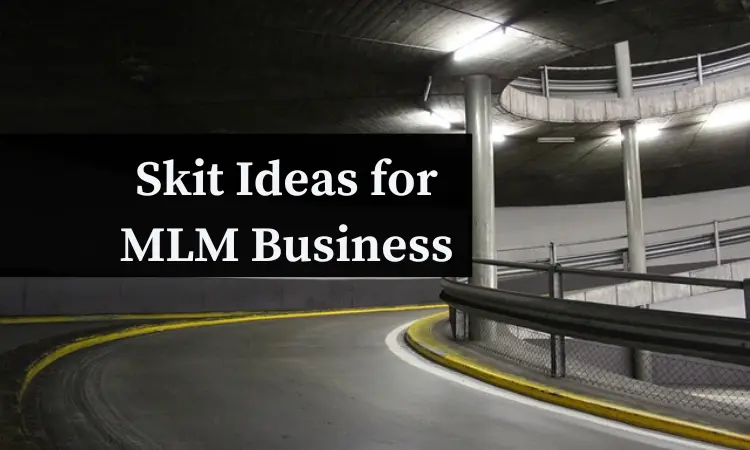 skit ideas for mlm business