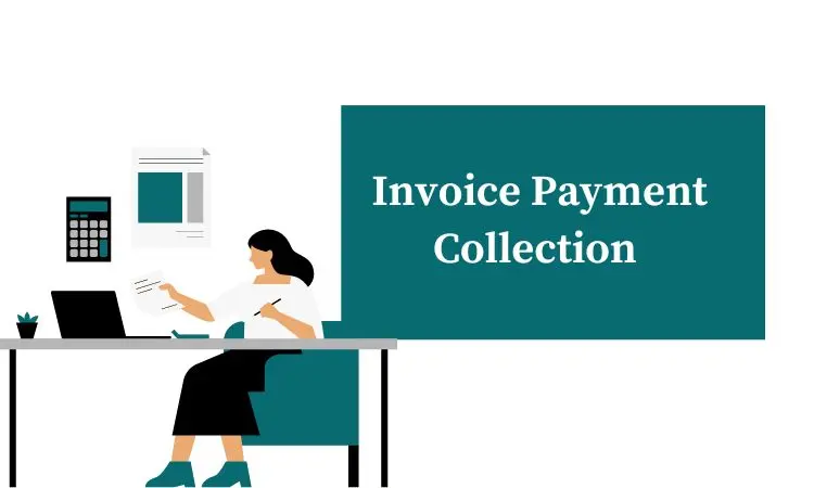 tips for businesses to improve invoice payment collection