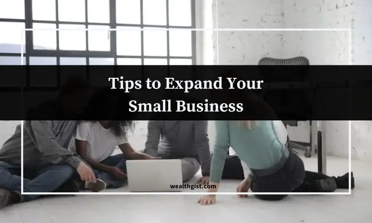 tips to expand your small business