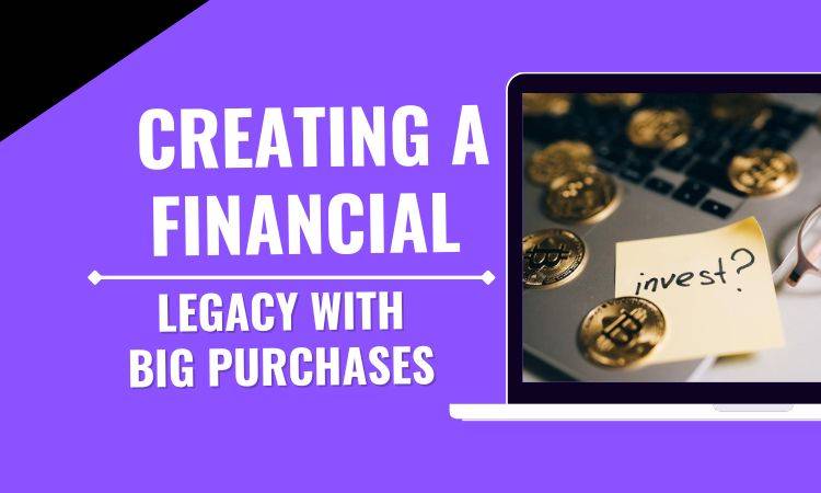 creating a financial legacy