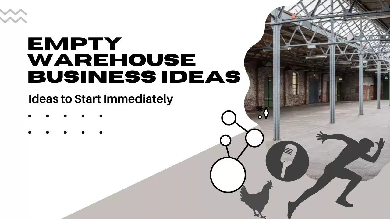 50 best empty warehouse business ideas to start in 2024