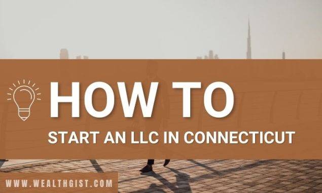 How To Start An LLC in Connecticut