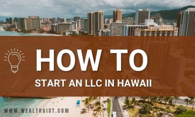 How To Start An LLC in Hawaii