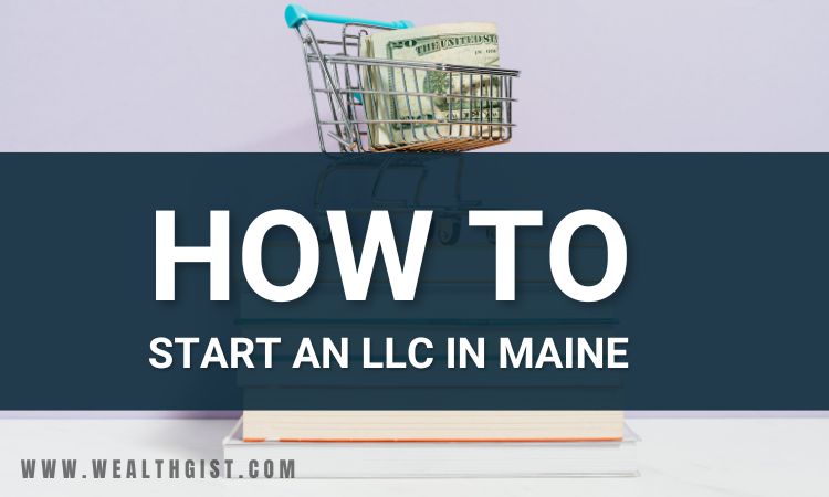 how to start an llc in maine – best guide