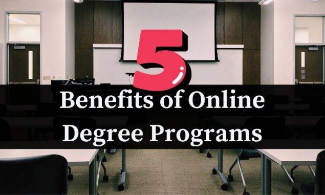 Benefits of Online Degree Programs