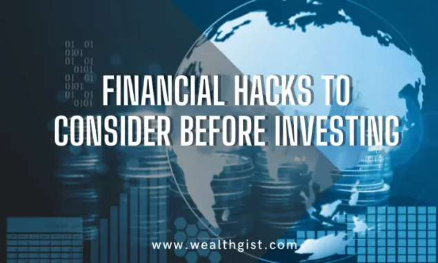 Financial Hacks to Consider Before Investing