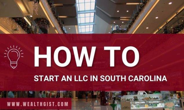 How to Start an LLC in South Carolina