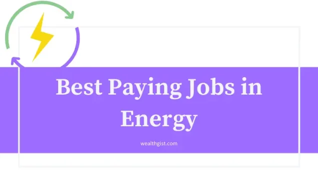 Best Paying Jobs in Energy