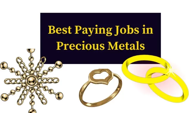 Best Paying Jobs in Precious Metals