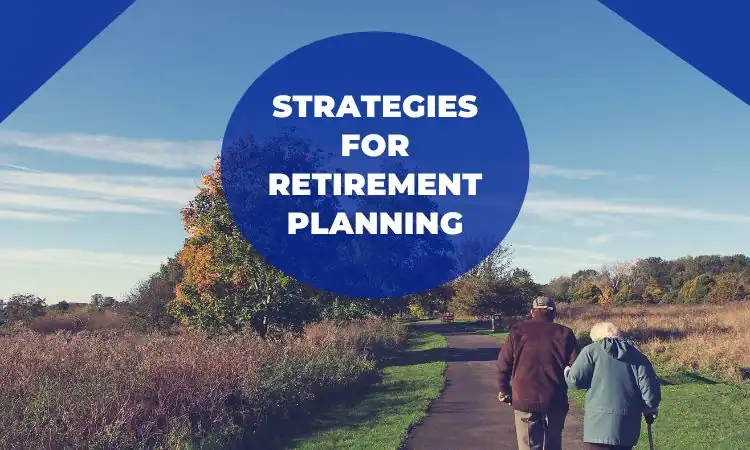 strategies for retirement planning: financial future securing